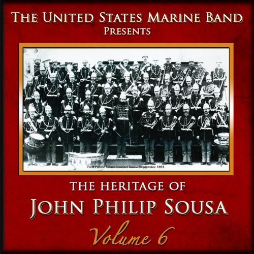 Cover for Us Marine Band · Heritage of John Philip Sousa 6 (CD) (2011)