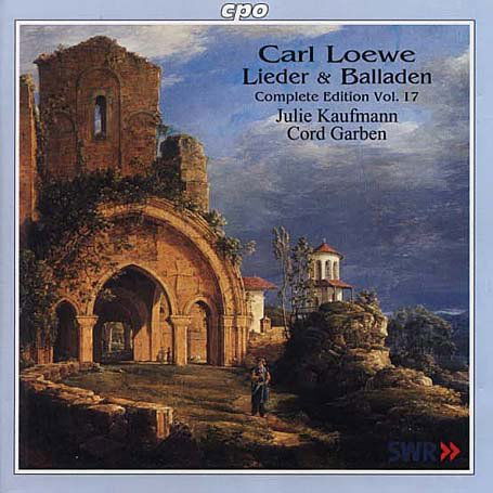 Cover for Loewe / Kaufmann / Garben · Lieder &amp; Balladen 17 (CD) (2002)