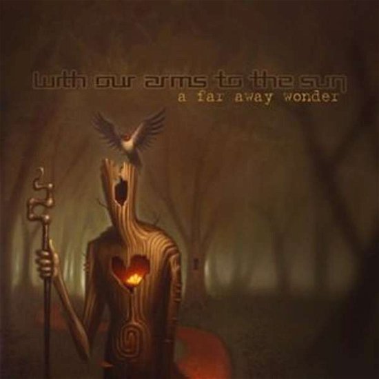 With Our Arms to the Sun · A Far Away Wonder (CD) (2015)