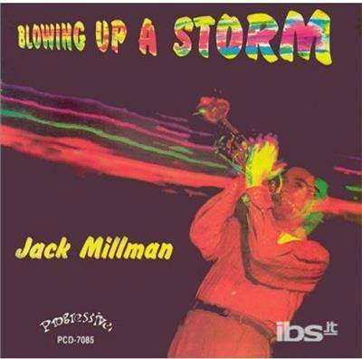 Cover for Jack Millman · Blowing Up A Storm (CD) (2014)