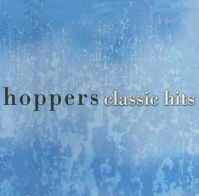 Cover for Hoppers · Classic Hits (CD) (2005)