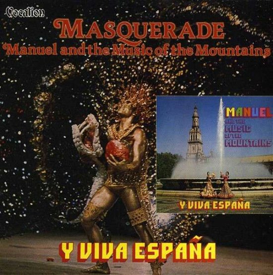 Cover for Manuel &amp; The Music Of The Mountains · Masquerade &amp; Y Viva Espana (CD) (2013)