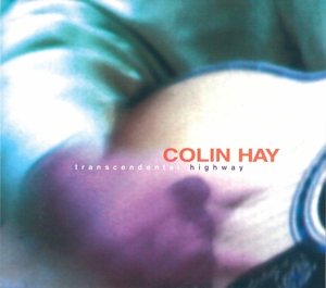 Cover for Colin Hay · Transcendental Highway (CD) [Reissue edition] (2009)