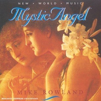 Cover for Mike Rowland · Mystic Angel (CD) (1997)