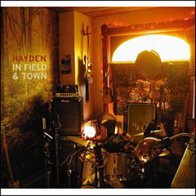 Cover for Hayden · In Field &amp; Town (CD) [Digipak] (2008)