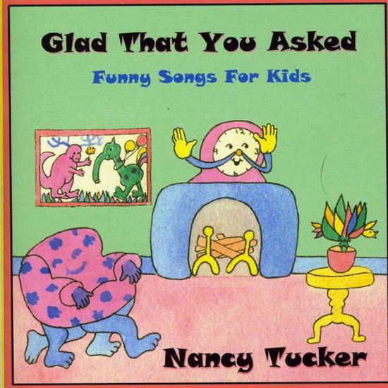 Cover for Nancy Tucker · Glad That You Asked (CD) (2007)