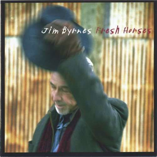 Fresh Horses - Jim Byrnes - Musik - BLUES - 0776098147520 - 10 oktober 2014