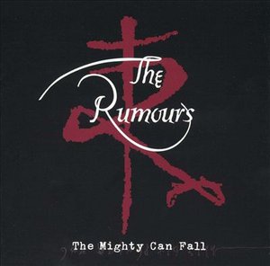 Cover for Rumours · Mighty Can Fall (CD)