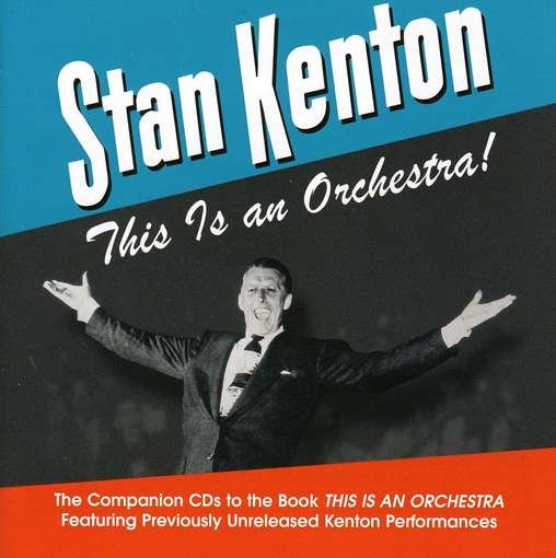 Cover for Stan Kenton · This is an Orchestra (CD) (2010)