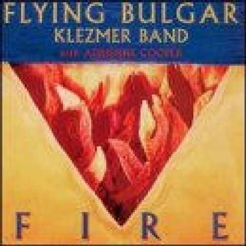 Fire - Flying Bulgar Klezmer Ban - Music - TRADITIONAL CROSSROADS - 0780702429520 - March 6, 2003