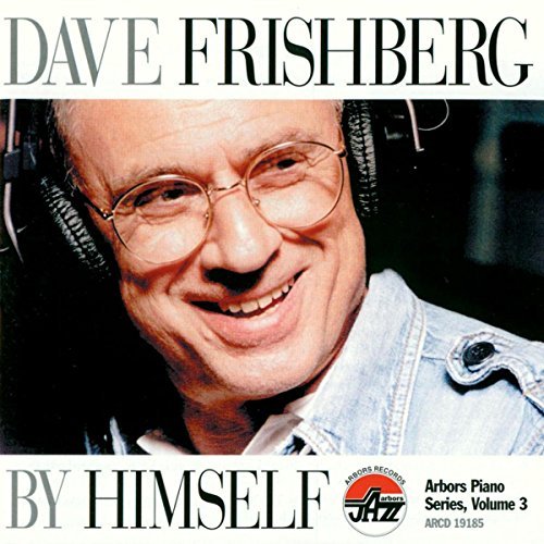 By Himself - Arbors Piano Series 3 - Dave Frishberg - Musik - ARBORS RECORDS - 0780941118520 - 5. maj 1998