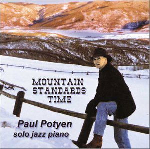 Mountain Standards Time - Paul Potyen - Muziek - CD Baby - 0783707591520 - 12 november 2002