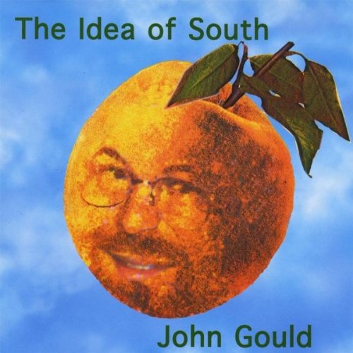 Idea of South - John Gould - Music -  - 0783707632520 - December 24, 2002