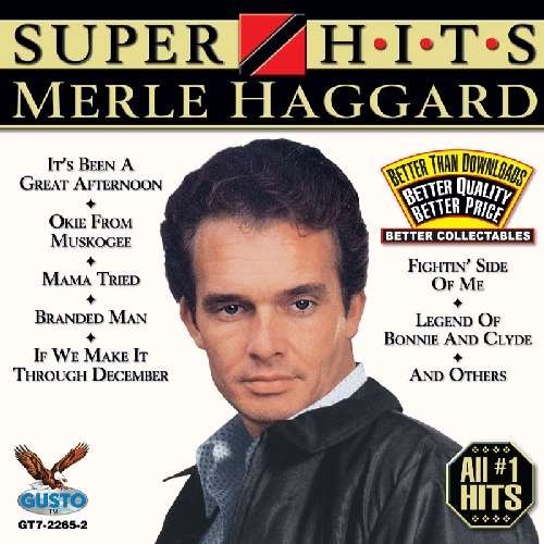Super Hits - Merle Haggard - Musik - GUSTO - 0792014226520 - 16 april 2012