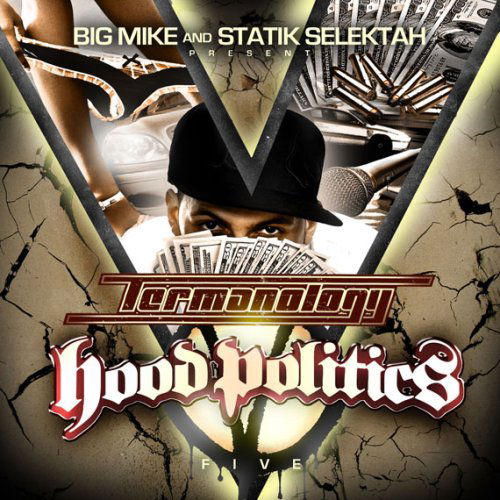 Hood Politics 5 - Termanology - Music - ST. RECORDS - 0794465000520 - August 21, 2007