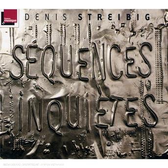 Cover for Streibig · Sequences Inquietes (CD) (2007)