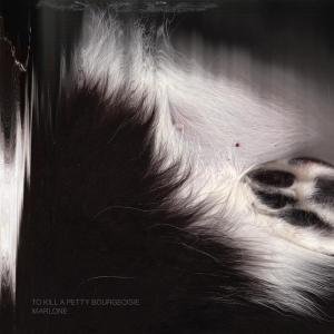 Cover for To Kill A Pretty Bourgeoi · Marlone (CD) (2009)