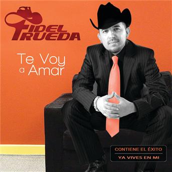 Cover for Fidel Rueda · Te Voy a Amar (CD)