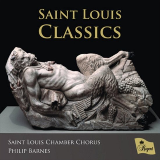 Cover for Saint Louis Chamber Chorus / Philip Barnes · Saint Louis Classics (CD) (2018)