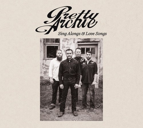 Cover for Pretty Archie · Sing Alongs &amp; Love Songs (CD) (2021)