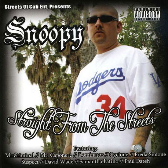 Cover for Snoopy · Straight from the Streets (CD) (2009)