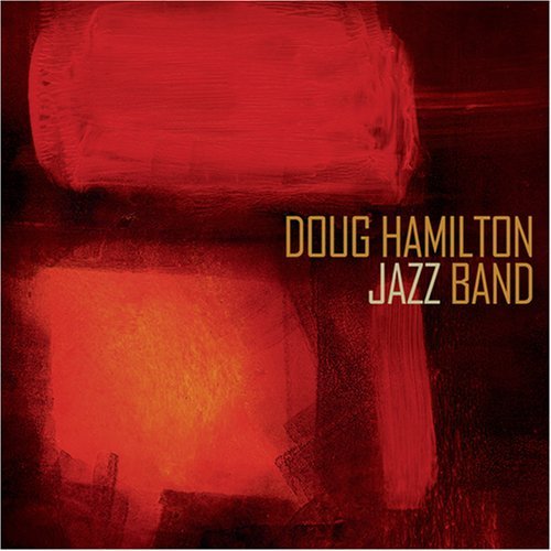 Doug Hamilton Jazz Band - Doug Hamilton - Musik - Oa2 - 0805552204520 - 19 augusti 2008
