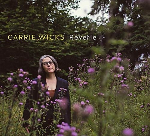 Cover for Carrie Wicks · Reverie (CD) (2020)