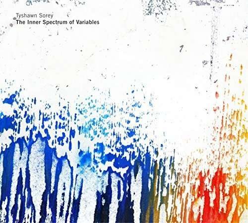 Cover for Tyshawn Sorey · Inner Spectrum Of Variables (CD) (2017)