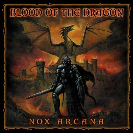 Blood of the Dragon - Nox Arcana - Musiikki - Monolith Graphics - 0808817001520 - maanantai 27. marraskuuta 2006