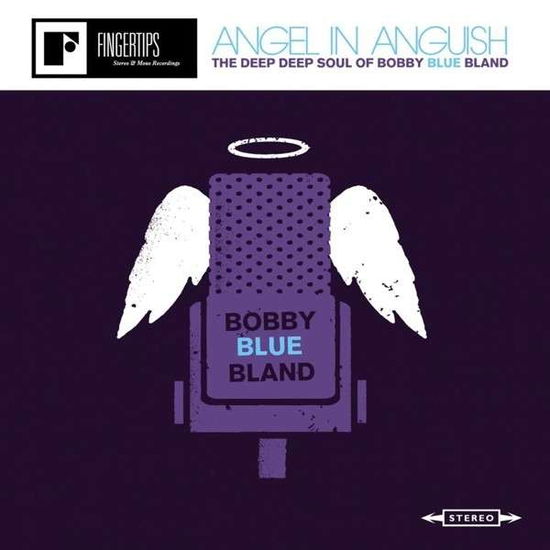 Cover for Bobby Bland · Angel in Anguish: Deep Deep Soul of Bobby Bland (CD) (2013)