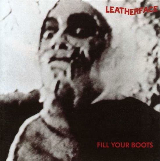 Cover for Leatherface · Fill Your Boots (CD) (2013)