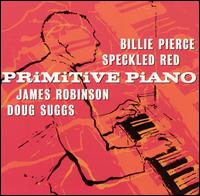 Primitive Piano / Various - Primitive Piano / Various - Música - Sirens - 0820718500520 - 20 de mayo de 2003