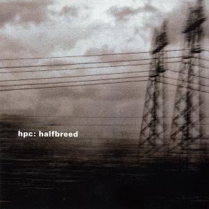 Cover for Hpc · Halfbreed (CD) (2008)