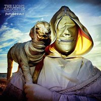 The Lion's Daughter · Future Cult (CD) (2018)