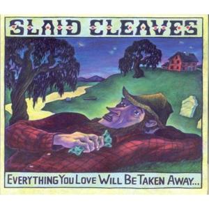 Everything You Love Will Be Taken Away - Slaid Cleaves - Musikk - CANDY HOUSE MEDIA - 0823043441520 - 4. mai 2015