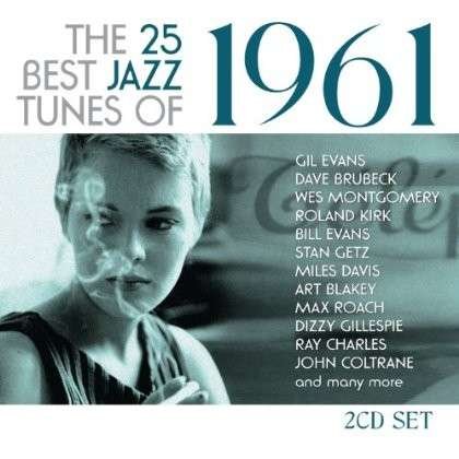 Cover for Various Artists · The 25 Best Jazz Tunes of 1961 (CD) (2013)