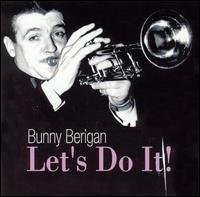 Cover for Bunny Berigan · Let's Do It ! (CD) (2003)