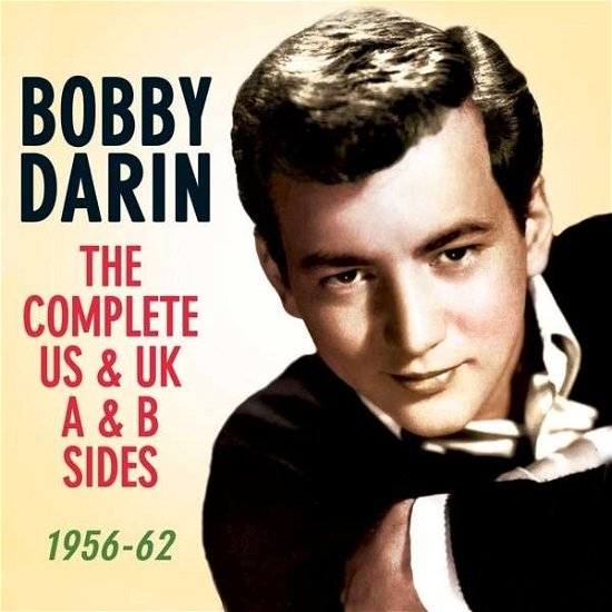 Cover for Bobby Darin · Complete Uk &amp; Us A &amp; B Sides 1956-1962 (CD) (2014)