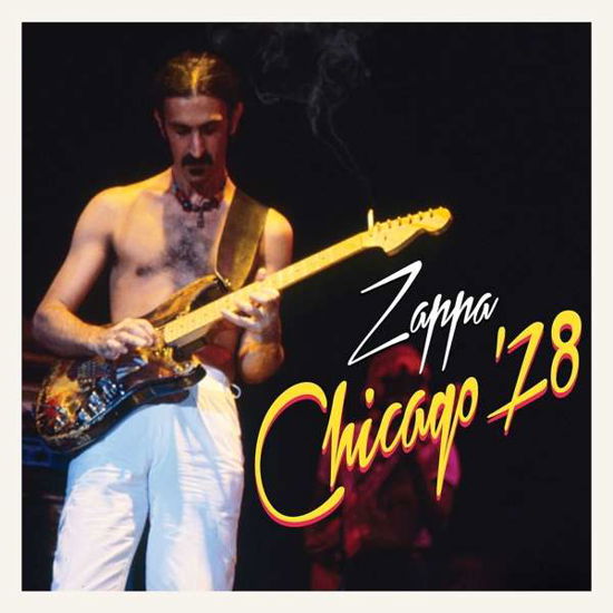 Chicago '78 - Frank Zappa - Musique - ROCK - 0824302002520 - 14 octobre 2016