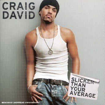 Slicker Than Your Average - Craig David - Music - Warner - 0824678002520 - July 22, 2022
