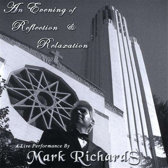 Evening of Reflection & Relaxation - Mark Richards - Musik - contactcreate Classical - 0825346632520 - 9. Dezember 2008