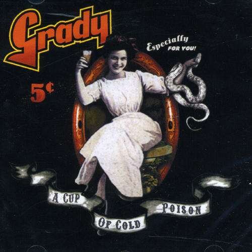 Cover for Grady · A Cup of Cold Poison (CD) (2007)