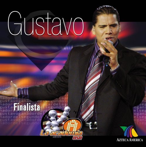 Cover for Gustavo · Finalista                      La Academia USA (CD) (2006)