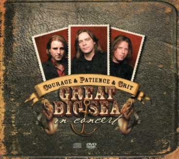 Cover for Great Big Sea · Courage &amp; Patience &amp; Grit-in Concert (CD) (2006)