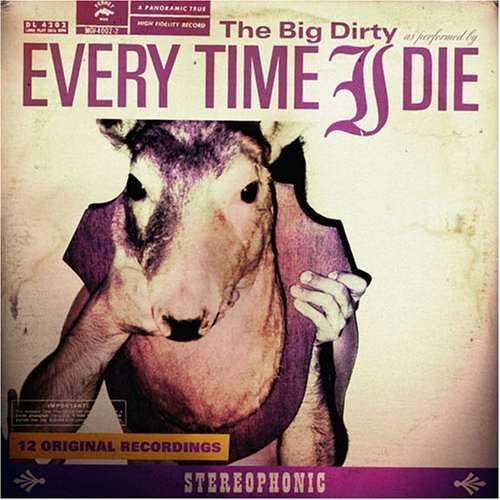 Cover for Every Time I Die · Big Dirty (CD) [Limited edition] (2007)