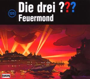 125/feuermond - Die Drei ??? 125 - Musique - EUROPA - 0828766712520 - 10 octobre 2008