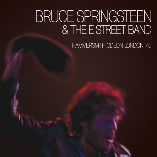 Cover for Bruce Springsteen &amp; the E Street Band · Hammersmith Odeon, London '75 (CD) (2006)