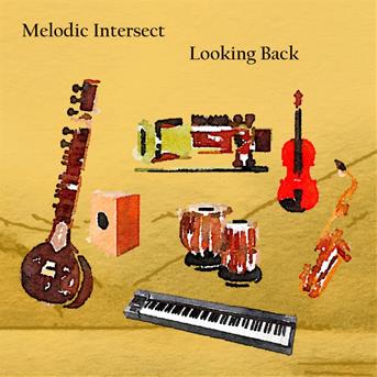 Cover for Melodic Intersect · Looking Back (CD) (2018)