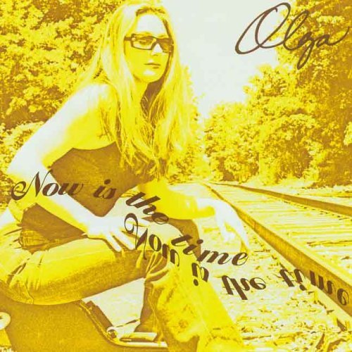 Cover for Olga · Now is the Time (CD) (2006)