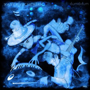 Cover for Xaver -Trio- Fischer · Dumdidum (CD) (2013)